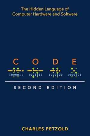 Code: The Hidden Language of Computer – Paperback, by Petzold Charles – Good