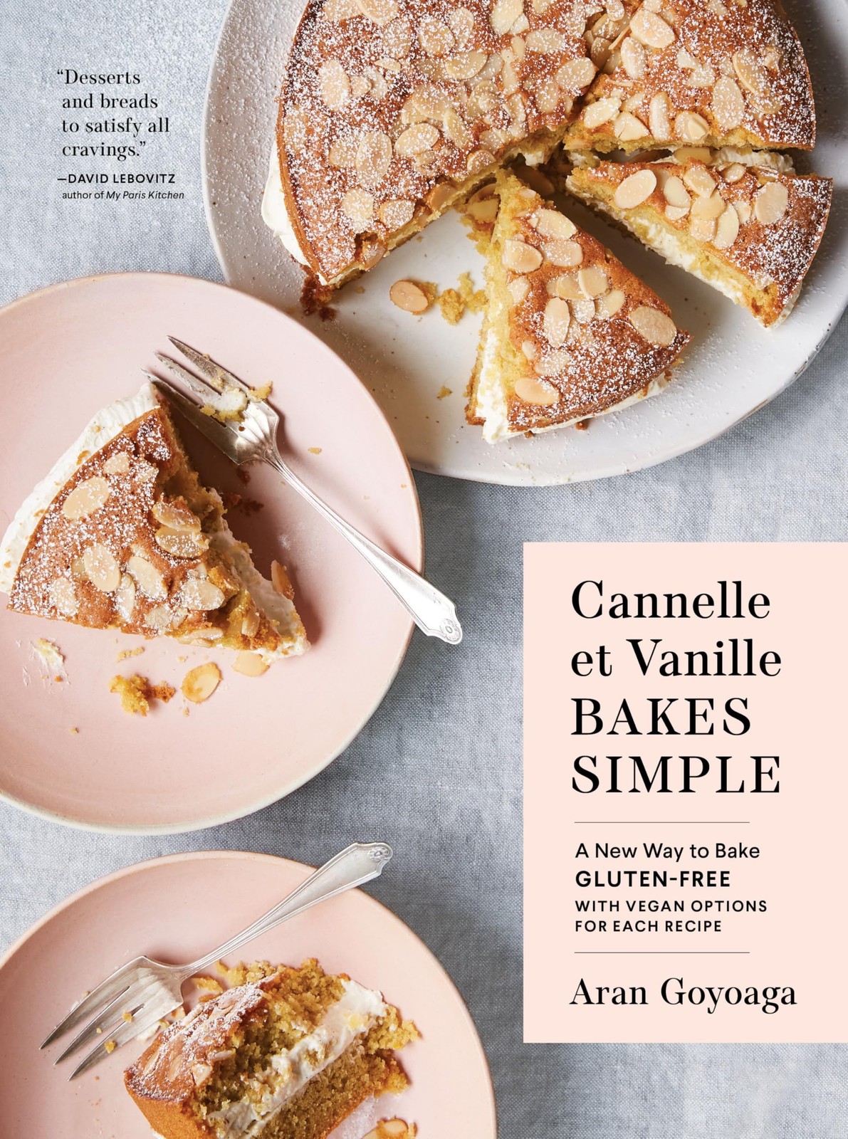 Cannelle et Vanille Bakes Simple: A New Way to Bake Gluten-Free (wit [hardcover]