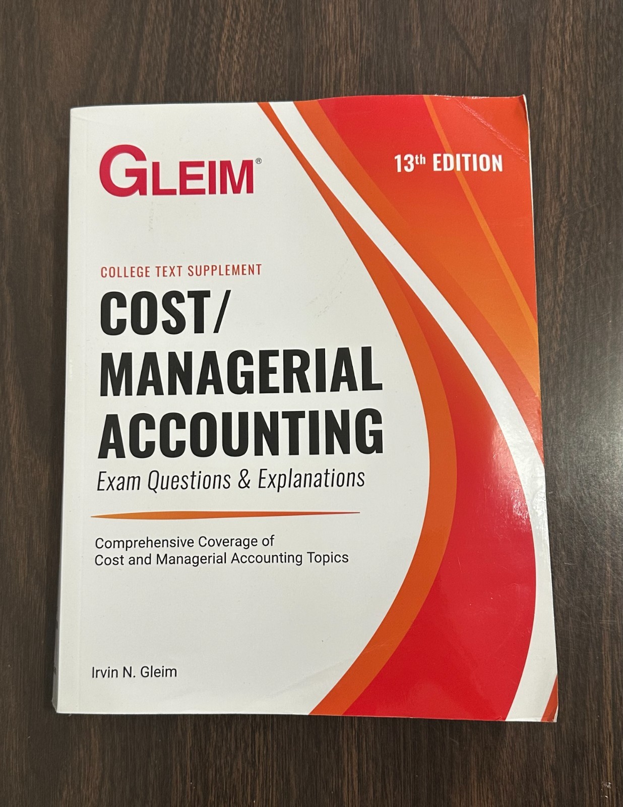 GLEIM Cost / Managerial Accounting Exam Questions & Explanations 13th Edition