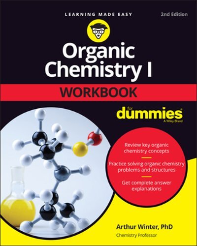 Organic Chemistry I Workbook for Dummies by Arthur Winter: New