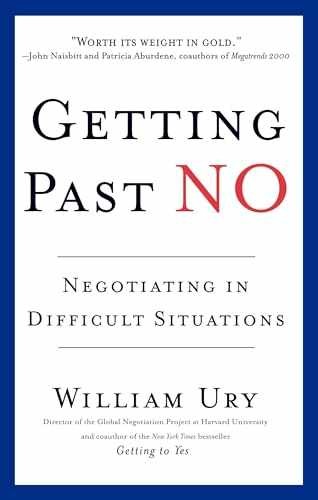 Getting Past No: Negotiating in – Paperback, by William Ury – Very Good x