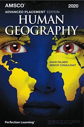 ADVANCED PLACEMENT HUMAN GEOGRAPHY, 2020 EDITION By David Palmer