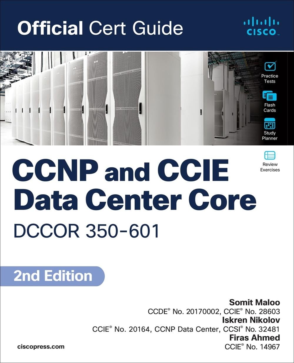 CCNP and CCIE Data Center Core DCCOR 350-601 Official Cert Guide by Somit Maloo