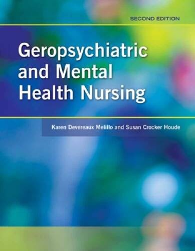Geropsychiatric And Mental Health Nursing – Paperback – GOOD