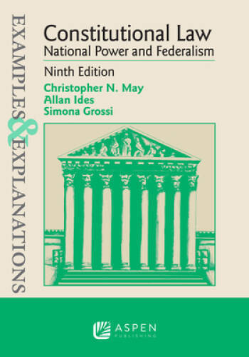 Examples Explanations for Constitutional Law: National Power and Fed – GOOD