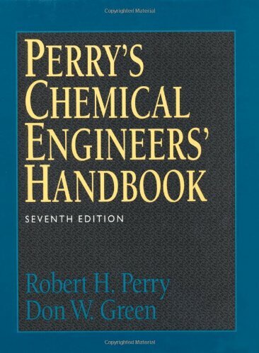 Perry’s Chemical Engineers’ Handbook – Don Green