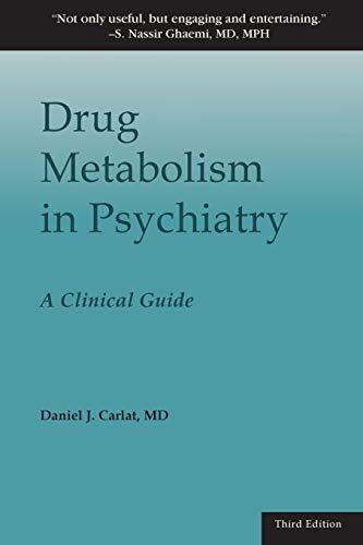 Drug Metabolism in Psychiatry: A Clinical Guide
