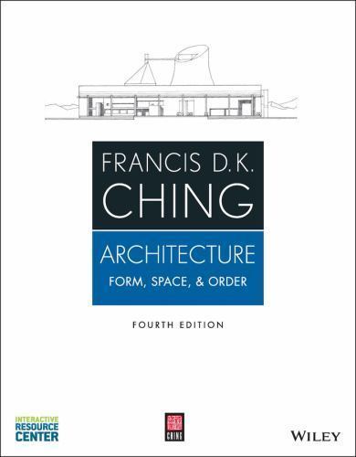 Architecture: Form, Space, & Order, Ching, Francis D. K., 9781118745083