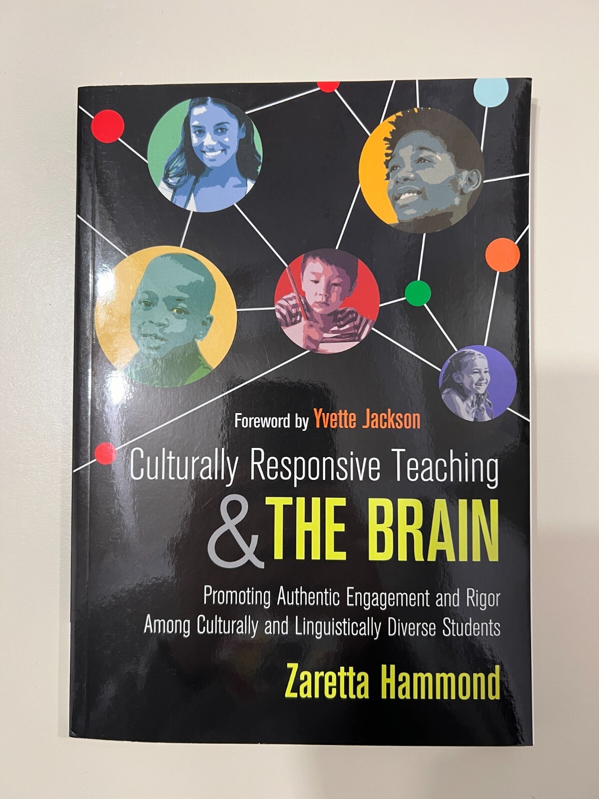 Culturally Responsive Teaching & The Brain, Zaretta Hammond, 2015