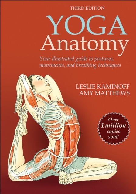 YOGA ANATOMY by Leslie Kaminoff Paperback Self Help Business
