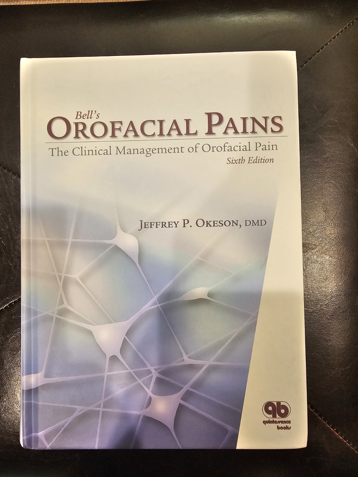 Bells Orofacial Pains – Hardcover By Jeffrey P Okeson – GOOD