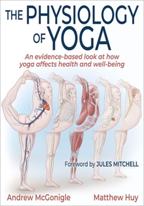 The Physiology of Yoga (Paperback or Softback)