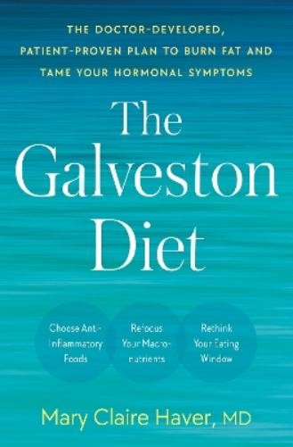 Mary Claire Haver, MD The Galveston Diet (Hardback) (UK IMPORT)