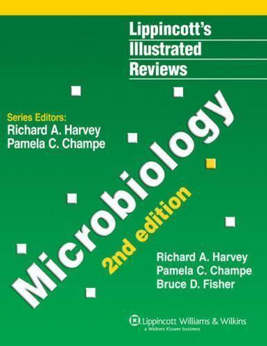 Lippincott’s Illustrated Reviews: Microbiology (Lippincott’s Illustrated…