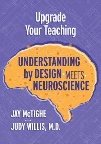 Upgrade Your Teaching: Understanding by Design Meets Neuroscience – GOOD