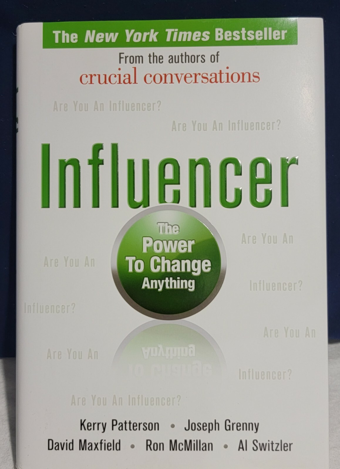 Influencer: the power to change anything by Kerry Patterson (Hardback)