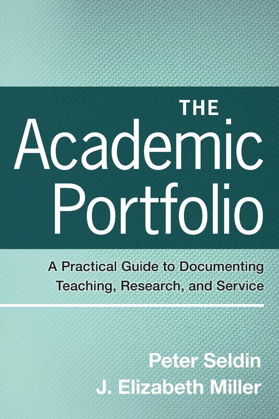 The Academic Portfolio: A Practical Guide to Documenting Teaching, Research,…
