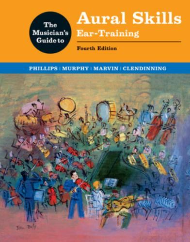 The Musician’s Guide to Aural Skills: Ear-Training by Murphy, Paul