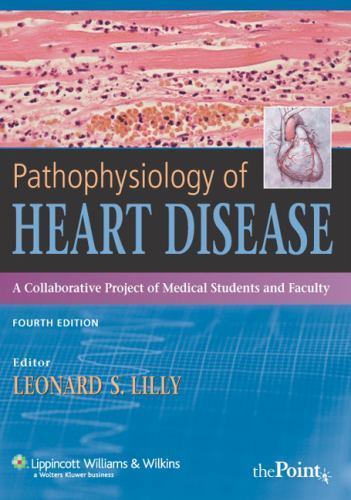 Pathophysiology of Heart Disease- 9780781763219, Leonard S Lilly MD E, paperback