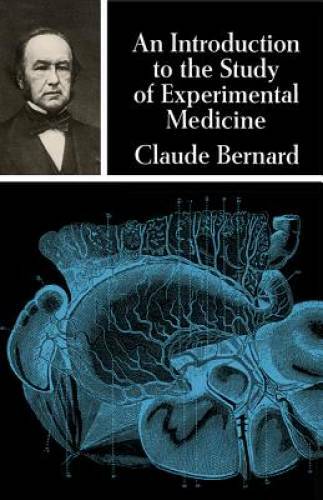 An Introduction to the Study of Experimental Medicine (Dover Books on B – GOOD