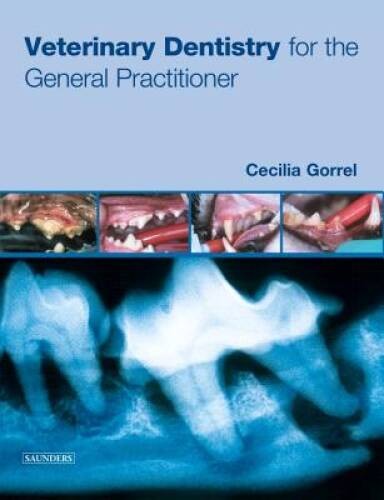 Veterinary Dentistry for the General Practitioner, 1e – Paperback – GOOD
