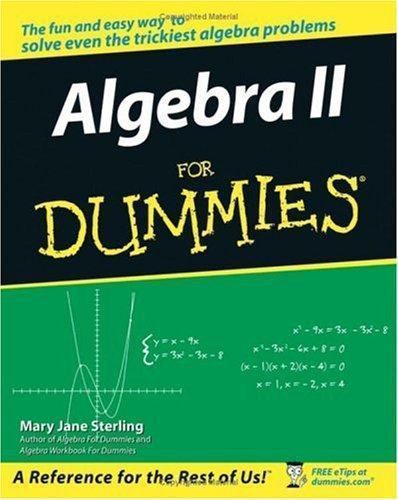 For Dummies Ser.: Algebra II for Dummies by Mary Jane Sterling (2006, Trade…