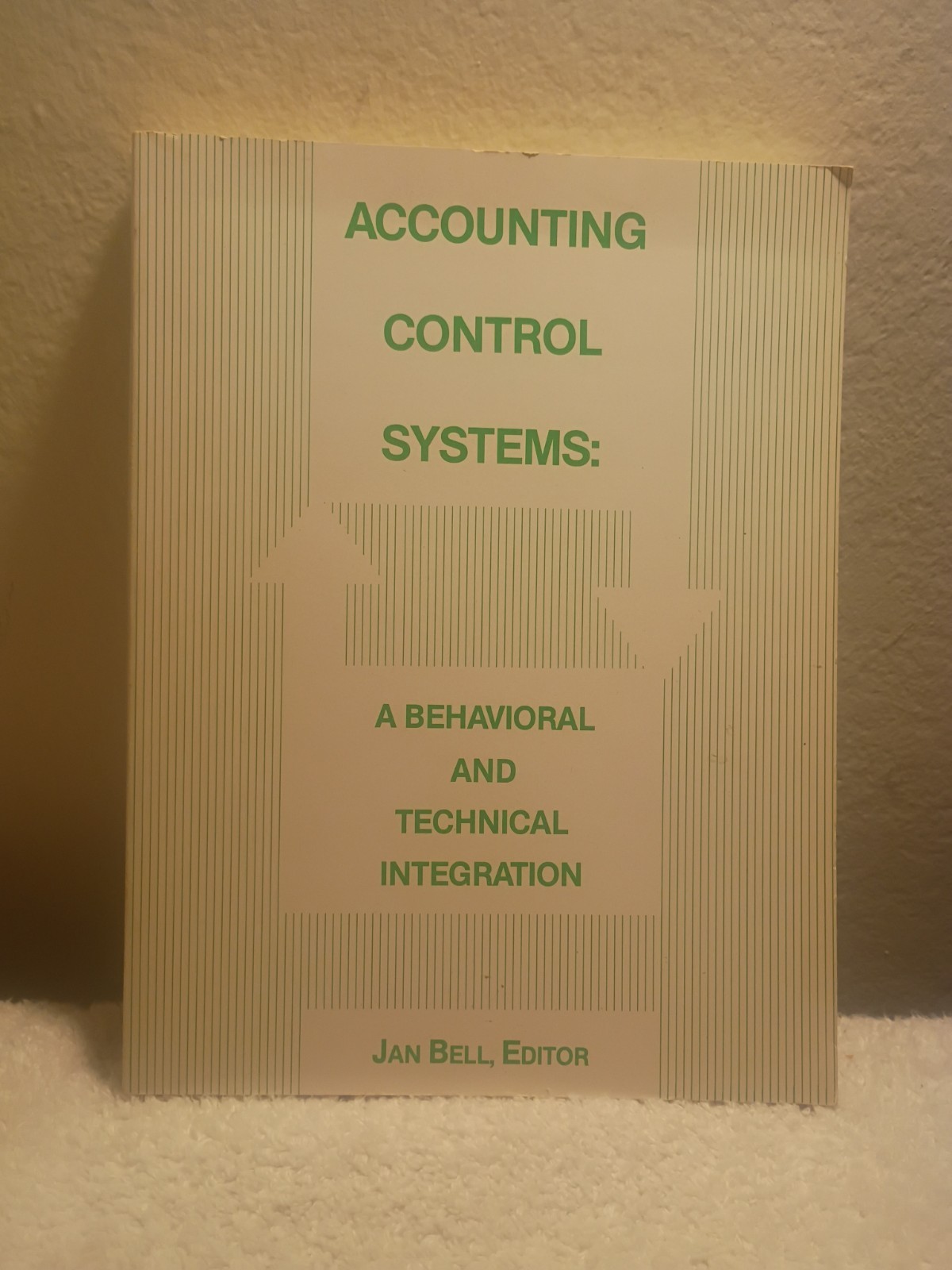 Accounting Control Systems : A Technical, Social and Behavioral I