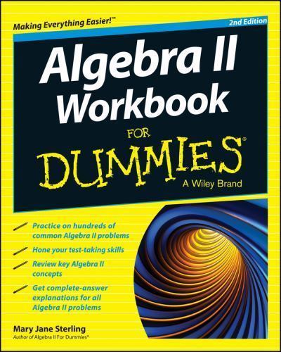 Algebra II Workbook for Dummies by Sterling, Mary Jane