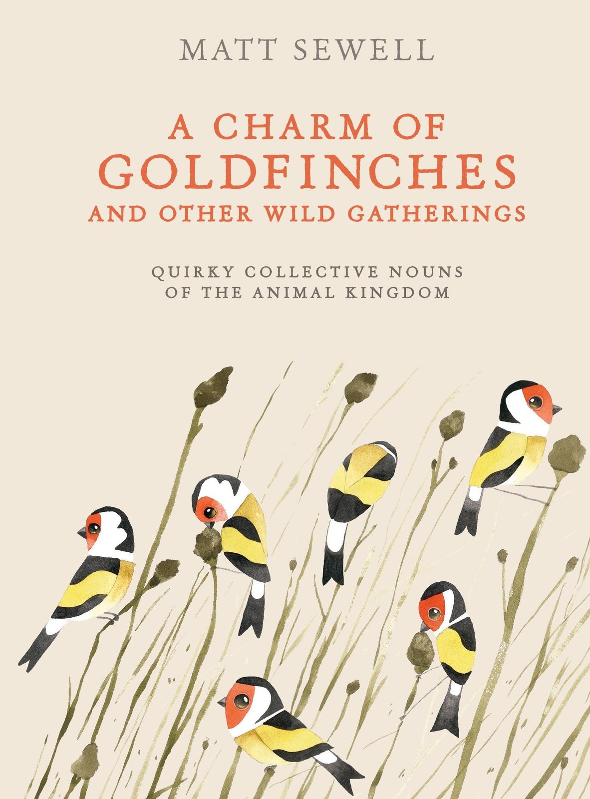 A Charm of Goldfinches and Other Wild Gatherings: Quirky Collective Nouns of…