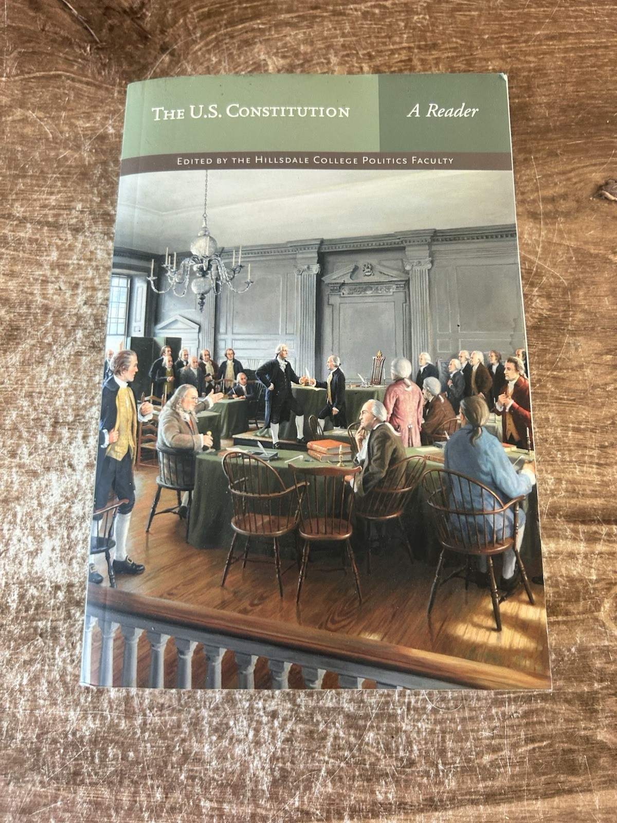 The U.S. Constitution: A Reader, Hillsdale College- WATER DAMAGED-ACCEPTABLE