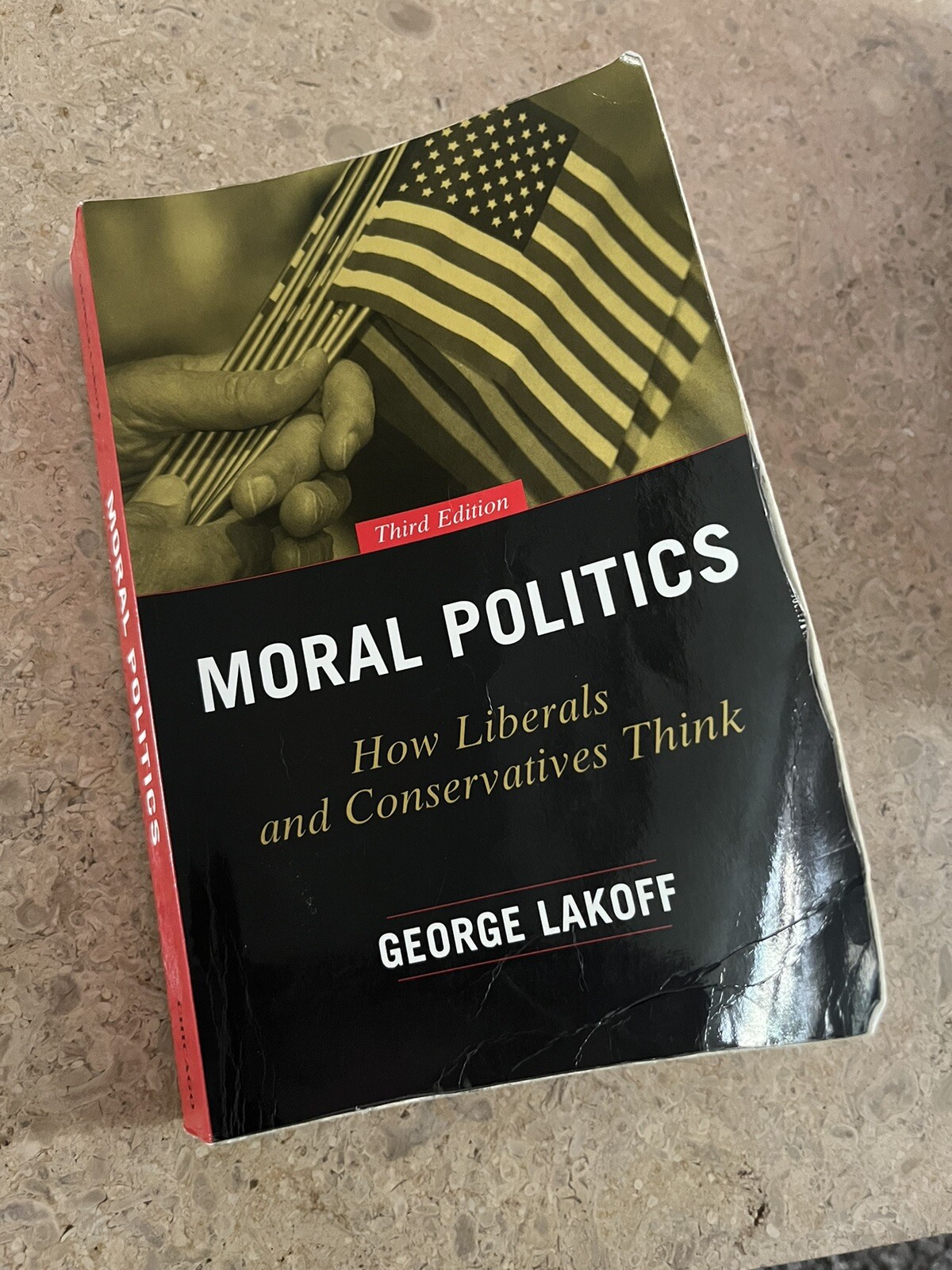 Moral Politics : How Liberals and Conservatives Think by George Lakoff